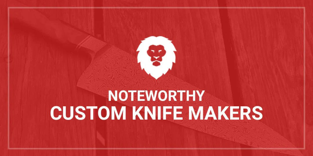 Noteworthy Custom Knife Makers of 2024 - Red Label Abrasives