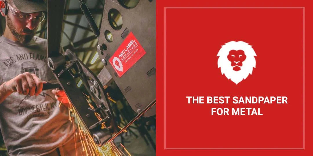 The Best Sandpaper for Metal - Choosing the Right Grain - Red Label Abrasives