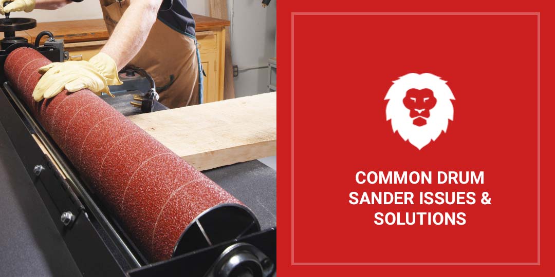 Common Drum Sander Issues & Solutions - Red Label Abrasives