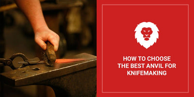 How To Choose The Best Anvil For Knife Making