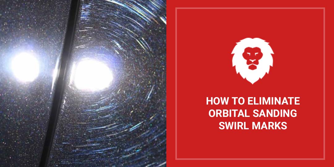 How to Eliminate Swirl Marks From Orbital Sanding Troubleshooting Guide Red Label Abrasives