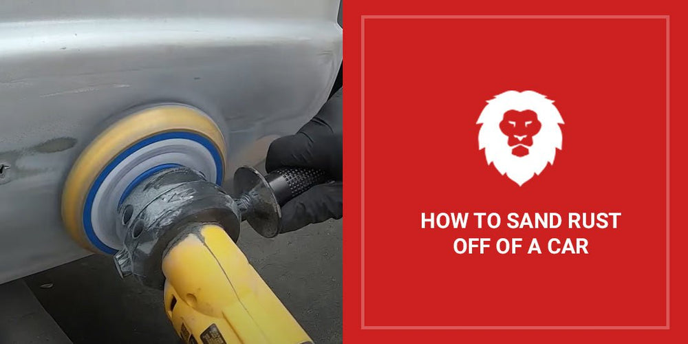 How To Sand Rust Off A Car: The Easy Way
