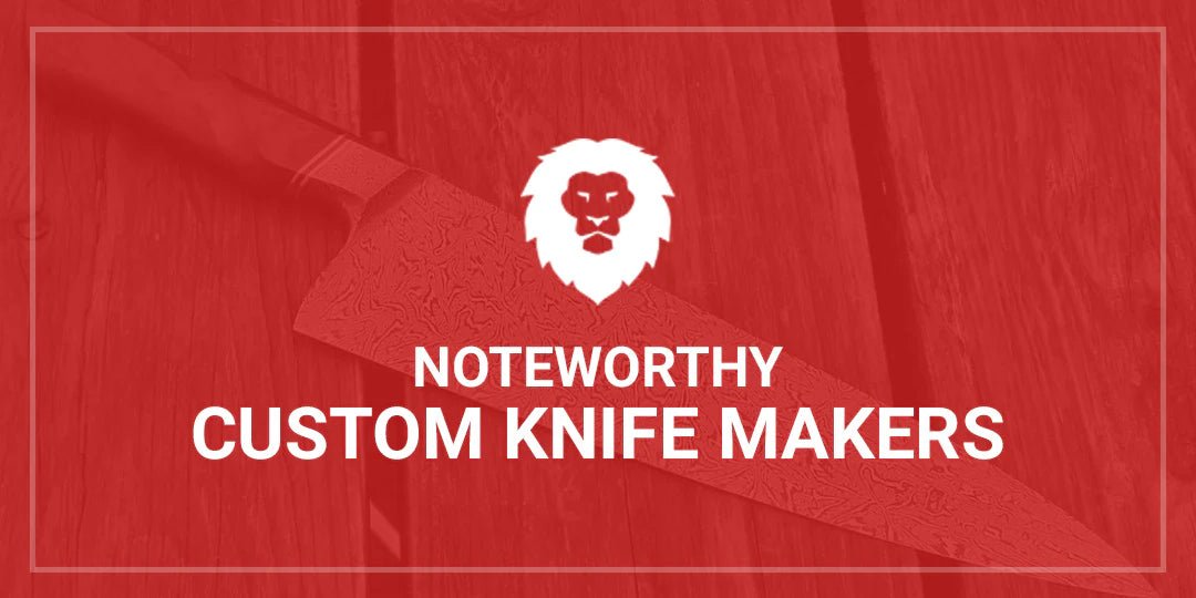 Noteworthy Custom Knife Makers of 2023 - Red Label Abrasives