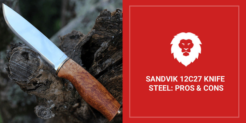 Sandvik 12C27 Knife Steel: Pros & Cons
