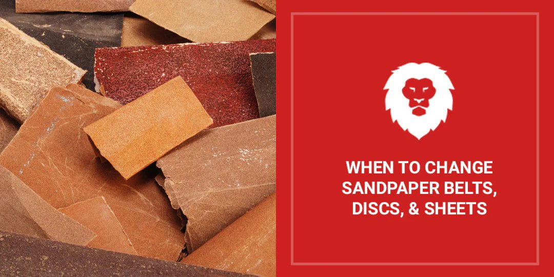 When To Change Sandpaper Belts, Discs, & Sheets - Red Label Abrasives